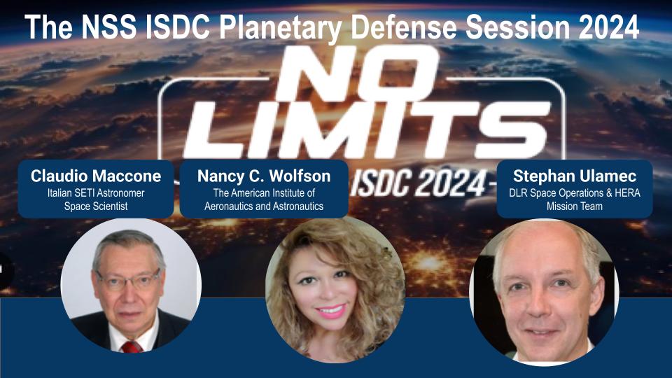 Banner for The NSS ISDC Planetary Defense Session 2024 with the No Limits logo and three speaker headshots (Claudio Maccone, Nancy C. Wolfson, Stephan Ulamec).